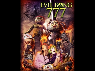 evil bong 777 2018