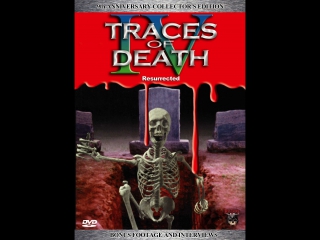 traces of death iv 1996